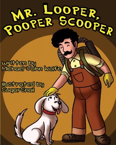 Stock image for Mr. Looper, Pooper Scooper for sale by Revaluation Books