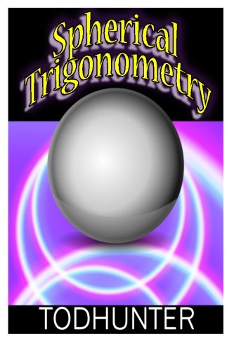 Imagen de archivo de Spherical Trigonometry a la venta por Better World Books