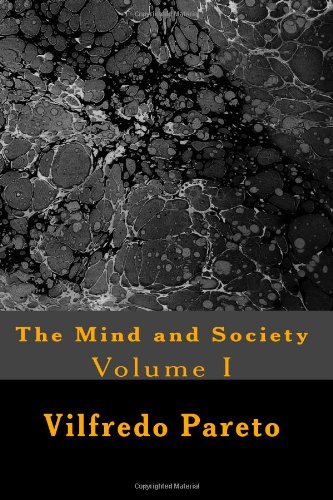 The Mind and Society (Volume) (9781484977347) by Pareto, Vilfredo