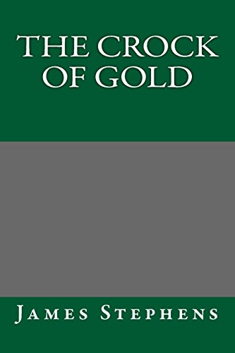 The Crock of Gold (9781484979464) by Stephens, James