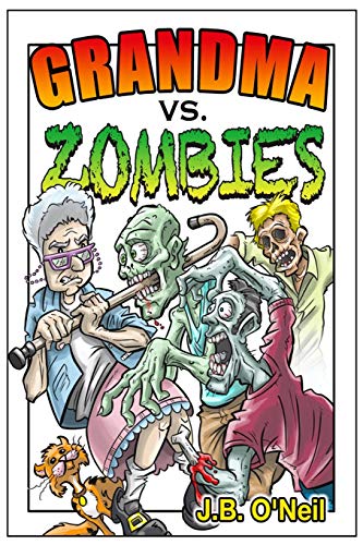 Imagen de archivo de Grandma Vs. Zombies (The Family Avengers) a la venta por SecondSale