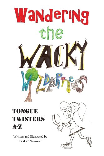 9781484984727: Wandering the Wacky Wilderness: Tongue Twisters A-Z
