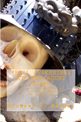 Beispielbild fr Evil Awakenings at Penjiaguni Island: The Hawaiian Knights Saga zum Verkauf von THE SAINT BOOKSTORE