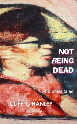 Stock image for Not ~Being Dead and Other Tales for sale by WorldofBooks