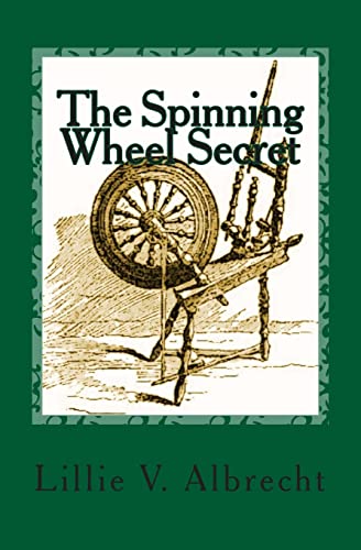 Imagen de archivo de The Spinning Wheel Secret a la venta por THE SAINT BOOKSTORE