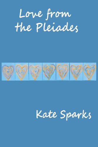 Beispielbild fr Love from the Pleiades zum Verkauf von AwesomeBooks