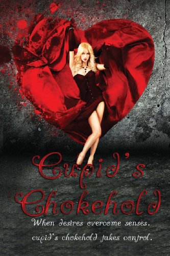 9781484987667: Cupid's Chokehold