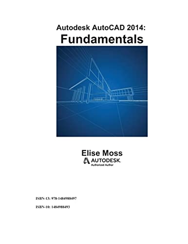 Autodesk AutoCAD 2014 Fundamentals (9781484988497) by Moss, Elise