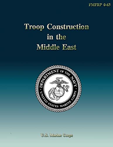 Troop Construction in the Middle East (9781484990551) by Navy, Department Of The