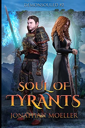 Soul of Tyrants: Demonsouled #2 (9781484990995) by Moeller, Jonathan