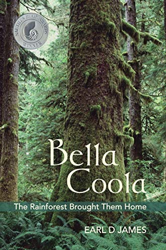 9781484992029: Bella Coola: The Rainforest Brought Them Home