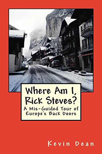 9781484992944: Where Am I, Rick Steves?: A Mis-Guided Tour of Europe's Back Doors [Idioma Ingls]
