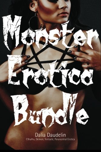 9781484994757: Monster Erotica Bundle (Cthulhu, Demon, Tentacle, Paranormal Erotica)