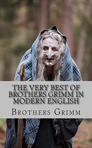 The Very Best of Brothers Grimm In Modern English (9781484995099) by Brothers Grimm; KidLit-O