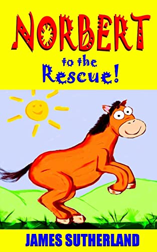 Beispielbild fr Norbert to the Rescue! (Norbert series, Band 4) zum Verkauf von medimops