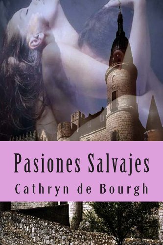 Imagen de archivo de Pasiones Salvajes (Doncellas Cautivas) (Volume 2) (Spanish Edition) a la venta por Revaluation Books