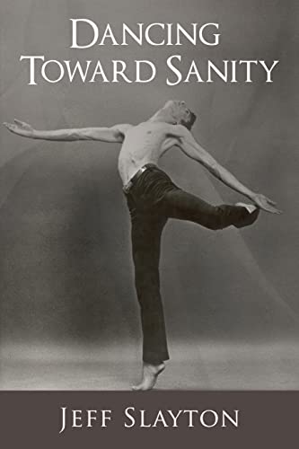 9781485091028: Dancing Toward Sanity