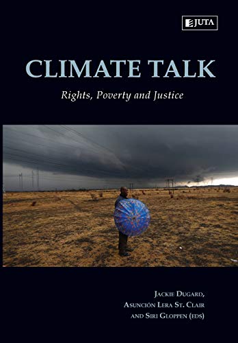 Imagen de archivo de Climate Talk: Rights, Poverty and Justice a la venta por Lucky's Textbooks