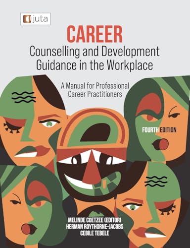 Beispielbild f�r Career Counselling and Development Guidance in the Workplace 4e: A Manual for Professional Career Practitioners zum Verkauf von GreatBookPrices