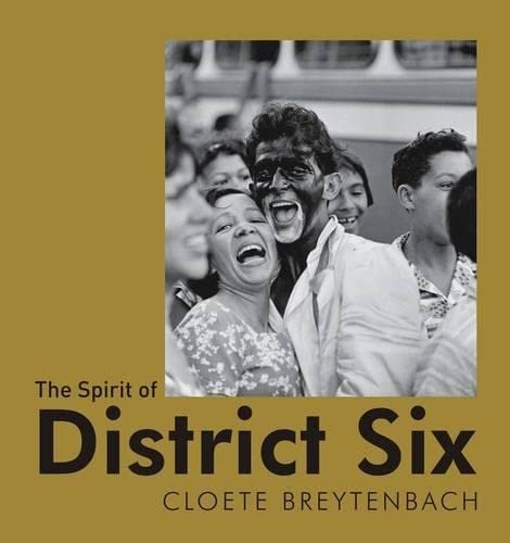 Imagen de archivo de The Spirit of District Six a la venta por Books From California