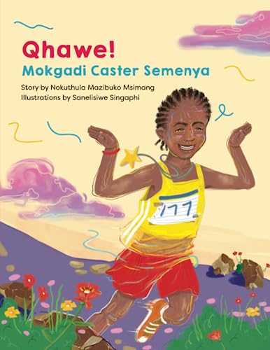 Stock image for Qhawe! Mokgadi Caster Semenya -Language: xhosa for sale by GreatBookPrices