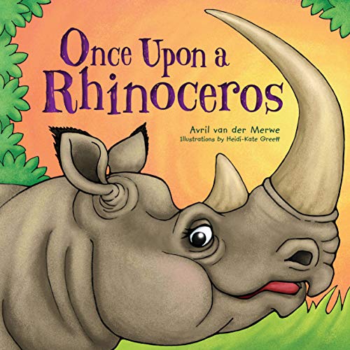 Stock image for Once upon a Rhinoceros for sale by Greener Books