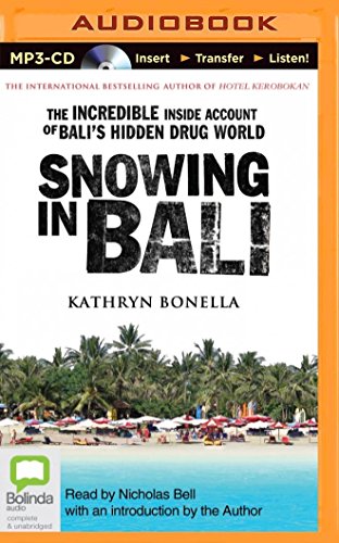 Imagen de archivo de Snowing in Bali: The Incredible Inside Account of Bali's Hidden Drug World a la venta por Buchpark