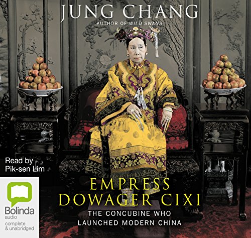 Imagen de archivo de Empress Dowager Cixi: The Concubine Who Launched Modern China a la venta por Monster Bookshop