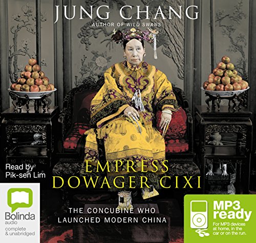 Stock image for Empress Dowager Cixi The Concubine Who Launched Modern China for sale by PBShop.store UK