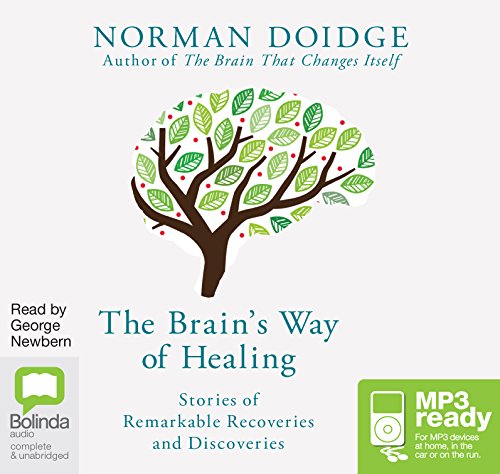 Beispielbild fr The Brain's Way of Healing: Stories of Remarkable Recoveries and Discoveries zum Verkauf von Monster Bookshop