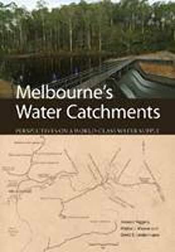 Beispielbild fr Melbourne's water catchments : perspectives on a world-class water supply. zum Verkauf von Lost and Found Books