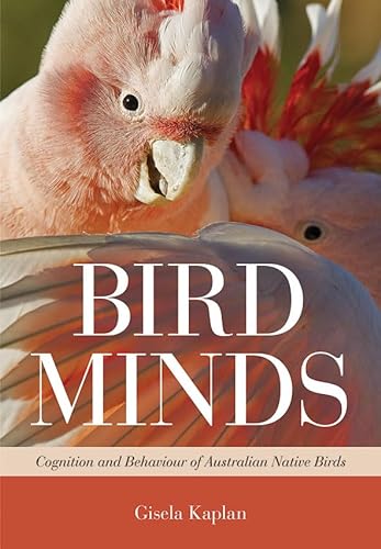 9781486300181: Bird Minds: Cognition and Behaviour of Australian Native Birds