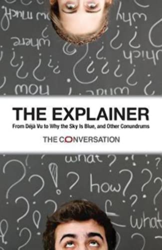 Imagen de archivo de The Explainer: From D j Vu to Why the Sky Is Blue, and Other Conundrums a la venta por Books From California