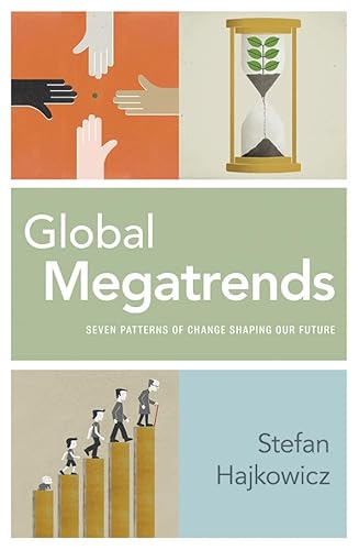 Beispielbild fr Global Megatrends: Seven Patterns of Change Shaping Our Future zum Verkauf von Books From California