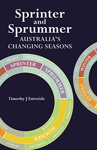 Beispielbild fr Sprinter and Sprummer: Australias Changing Seasons zum Verkauf von Books From California