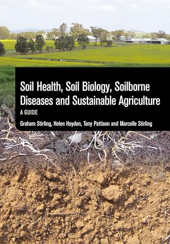 Imagen de archivo de Soil Health, Soil Biology, Soilborne Diseases and Sustainable Agriculture: A Guide a la venta por Books From California