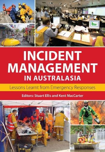 Imagen de archivo de Incident Management in Australasia: Lessons Learnt from Emergency Responses [Soft Cover ] a la venta por booksXpress