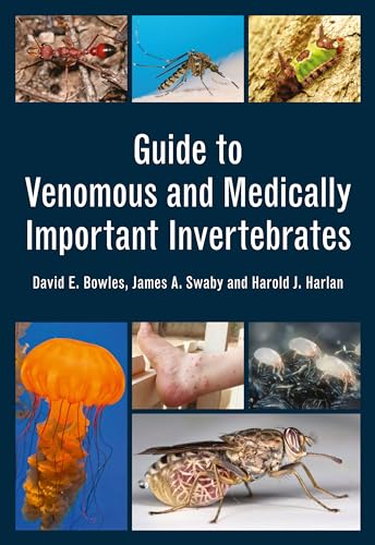 Beispielbild fr Guide to Venomous and Medically Important Invertebrates zum Verkauf von Blackwell's
