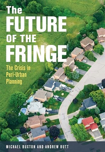 9781486308958: The Future of the Fringe: The Crisis in Peri-Urban Planning