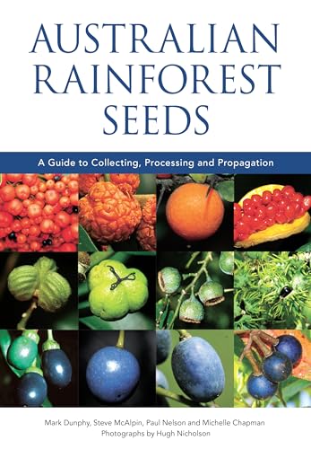 Beispielbild fr Australian Rainforest Seeds: A Guide to Collecting, Processing and Propagation zum Verkauf von Books From California