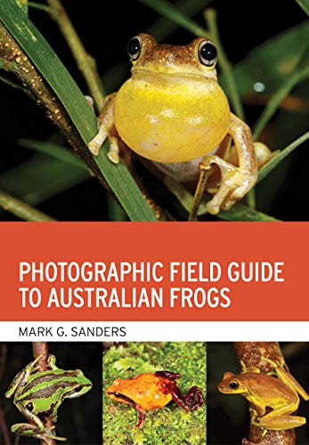 Beispielbild fr Photographic Field Guide to Australian Frogs zum Verkauf von Blackwell's