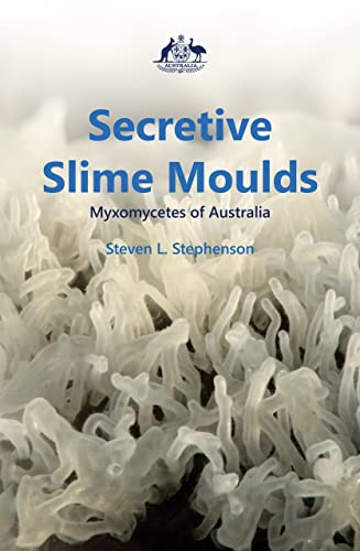 Stock image for Secretive Slime Moulds: Myxomycetes of Australia for sale by Books From California