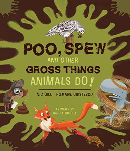 Imagen de archivo de Poo, Spew and Other Gross Things Animals Do! a la venta por Books From California