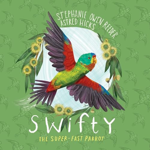 9781486315918: Swifty: The Super-fast Parrot