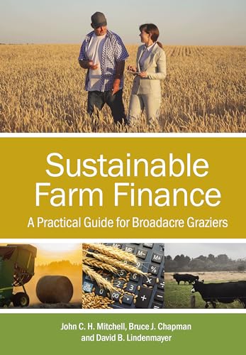 Stock image for Sustainable Farm Finance : A Practical Guide for Broadacre Graziers for sale by GreatBookPrices