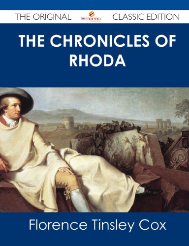 The Chronicles of Rhoda - The Original Classic Edition (9781486439164) by Cox, Florence Tinsley