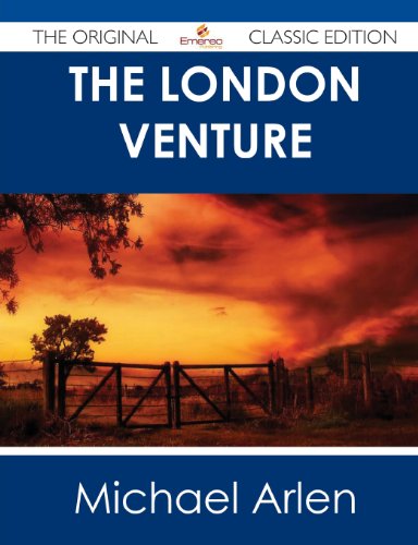 The London Venture - The Original Classic Edition (9781486440269) by Arlen, Michael
