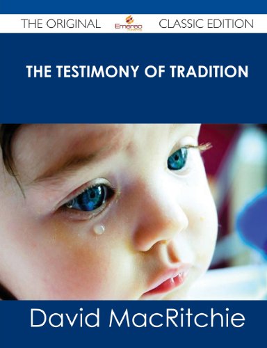 The Testimony of Tradition (9781486440856) by Macritchie, David