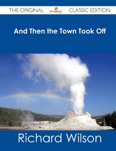 And Then the Town Took Off (9781486483143) by Wilson, Richard