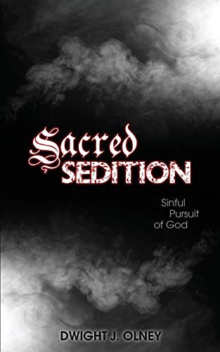 Stock image for Sacred Sedition: Sinful Pursuit of God for sale by Lucky's Textbooks